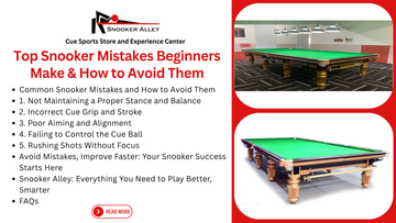 Top Snooker Mistakes Beginners Make and How to Avoid Them
