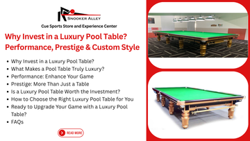 Why Invest in a Luxury Pool Table: Performance, Prestige and Personalization